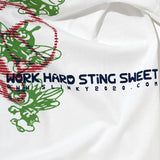 WORK HARD STING SWEET T-SHIRT